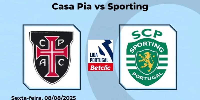 Casa Pia vs Sporting Lisbon: Cuộc Đọ Sức Đỉnh Cao Ngày 08/08/2025