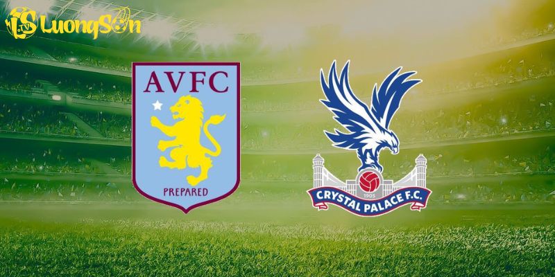 Soi Kèo Aston Villa vs Crystal Palace 1/9/2025: Kịch Bản Bùng Nổ Tại Villa Park